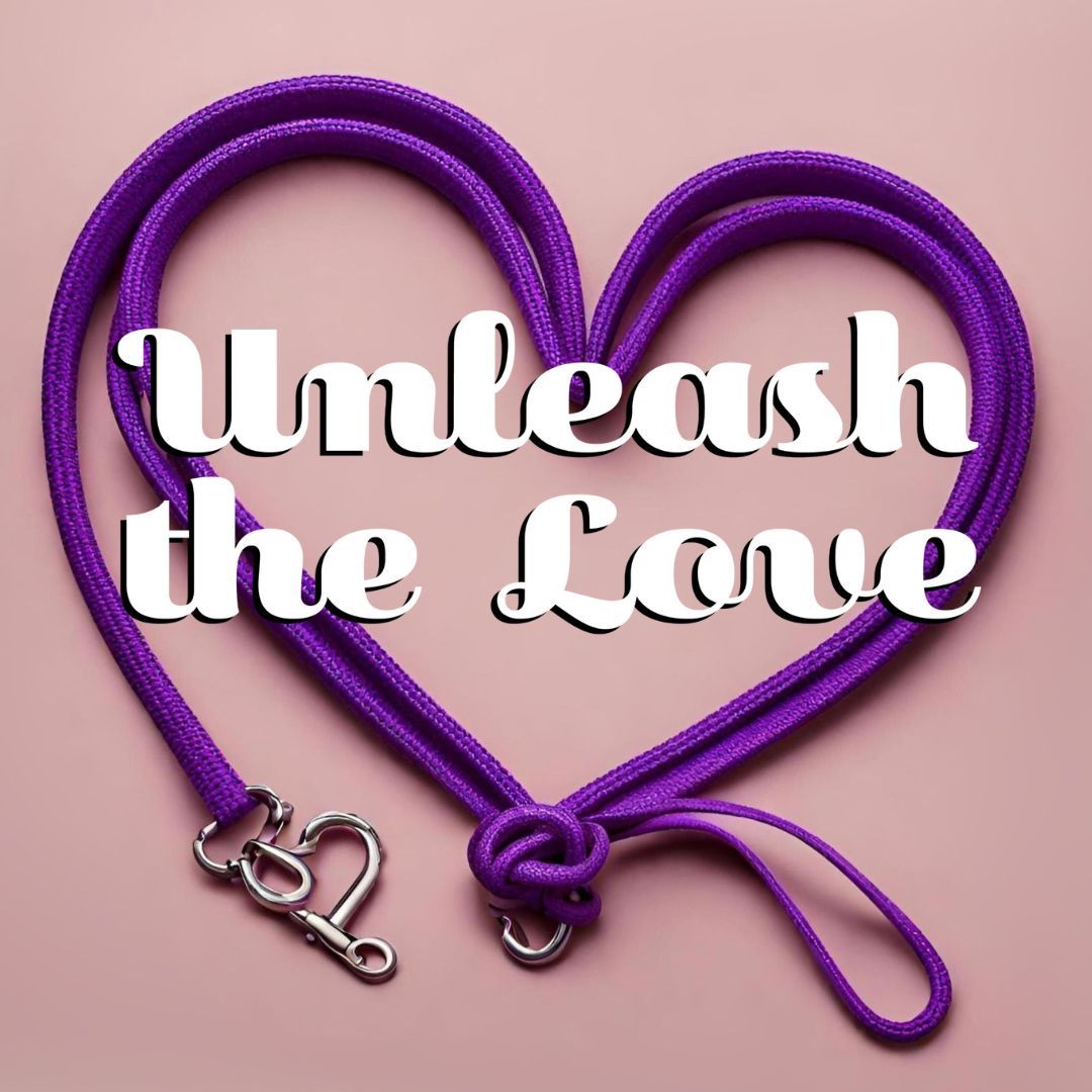 A purple leash lies in the shape of a heart. Over it is text that reads, "Unleash the Love"